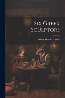 Couverture_Six Greek Sculptors