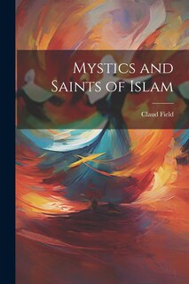 Front cover_Mystics and Saints of Islam