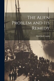Couverture_The Alien Problem and its Remedy