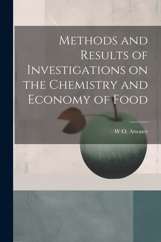 Front cover_Methods and Results of Investigations on the Chemistry and Economy of Food