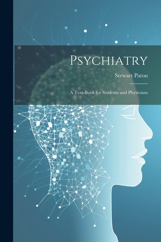 Front cover_Psychiatry; a Text-book for Students and Physicians