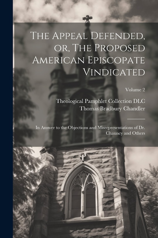 Front cover_The Appeal Defended, or, The Proposed American Episcopate Vindicated