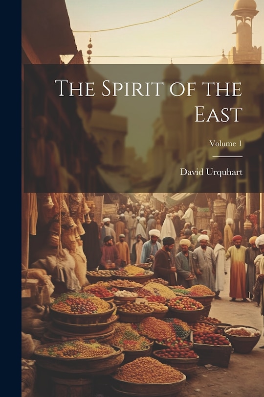 Front cover_The Spirit of the East; Volume 1