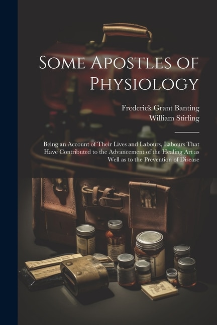 Couverture_Some Apostles of Physiology