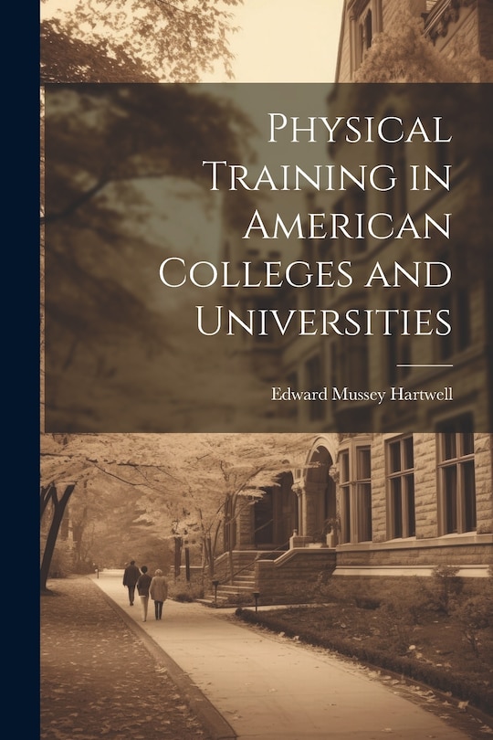 Couverture_Physical Training in American Colleges and Universities