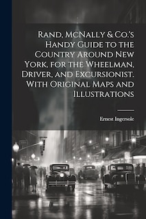 Front cover_Rand, McNally & Co.'s Handy Guide to the Country Around New York, for the Wheelman, Driver, and Excursionist. With Original Maps and Illustrations