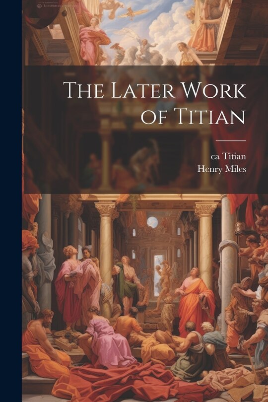 Couverture_The Later Work of Titian