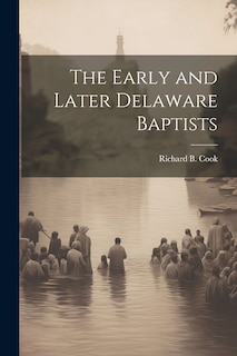 Couverture_The Early and Later Delaware Baptists