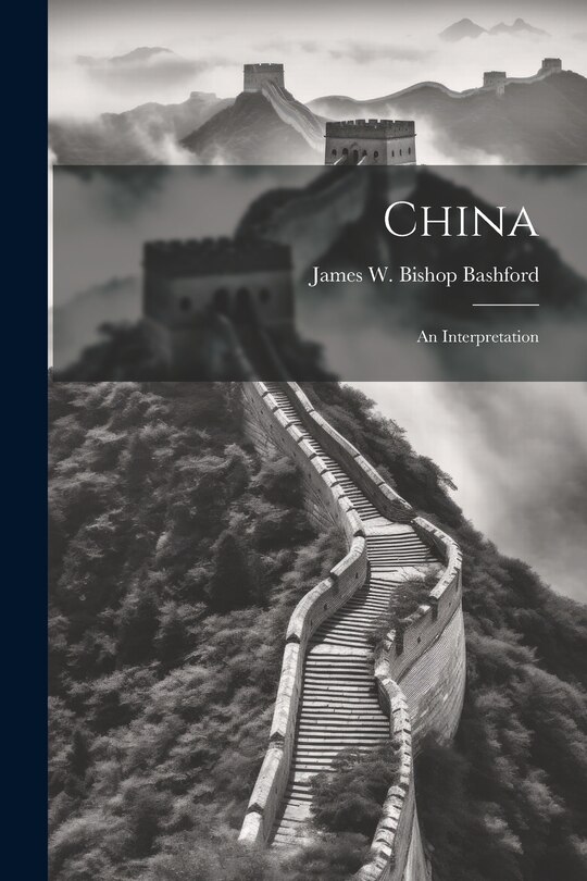 Front cover_China; an Interpretation