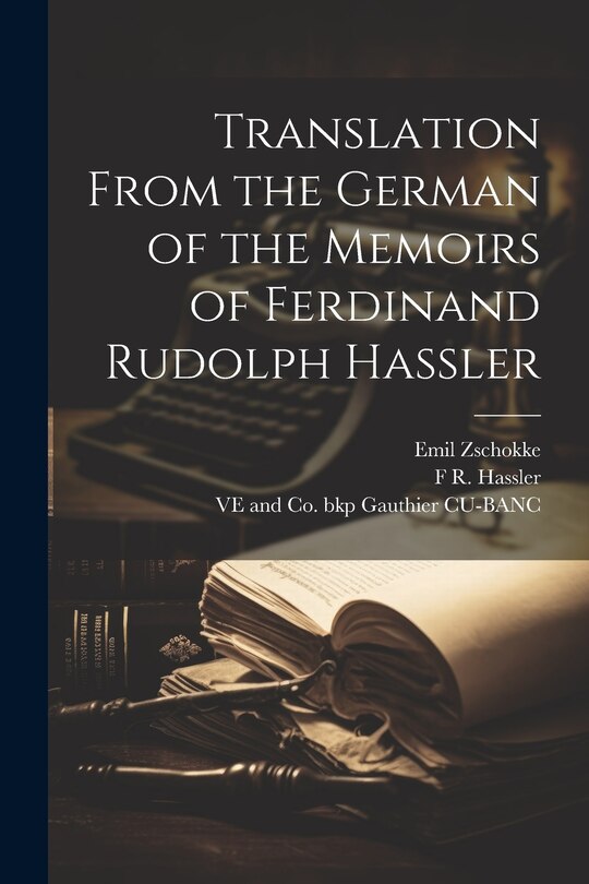 Front cover_Translation From the German of the Memoirs of Ferdinand Rudolph Hassler