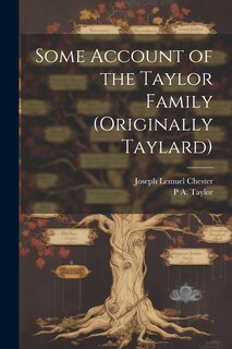 Couverture_Some Account of the Taylor Family (originally Taylard)