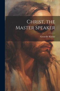 Front cover_Christ, the Master Speaker