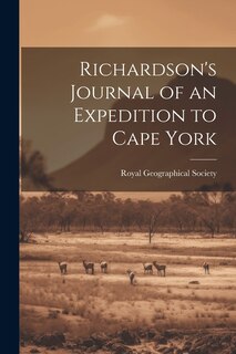 Couverture_Richardson's Journal of an Expedition to Cape York