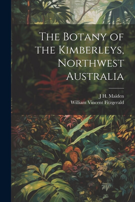 Couverture_The Botany of the Kimberleys, Northwest Australia