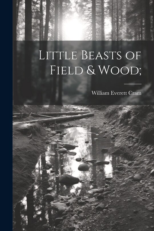 Front cover_Little Beasts of Field & Wood;