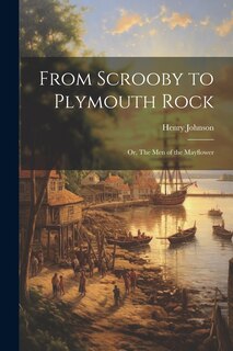 Couverture_From Scrooby to Plymouth Rock