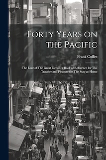 Front cover_Forty Years on the Pacific
