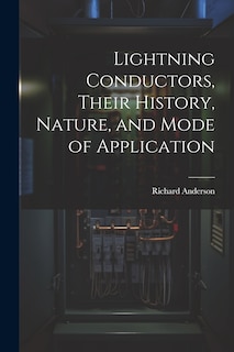 Couverture_Lightning Conductors, Their History, Nature, and Mode of Application