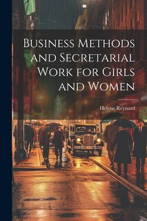 Front cover_Business Methods and Secretarial Work for Girls and Women