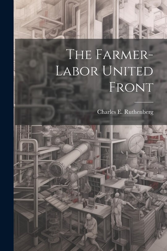 Front cover_The Farmer-labor United Front