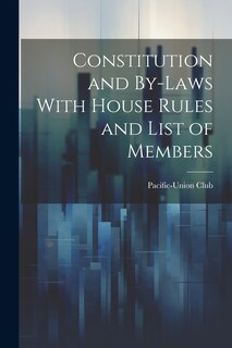 Couverture_Constitution and By-laws With House Rules and List of Members