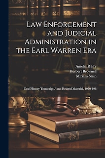 Couverture_Law Enforcement and Judicial Administration in the Earl Warren Era