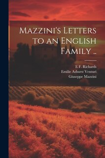 Couverture_Mazzini's Letters to an English Family ..