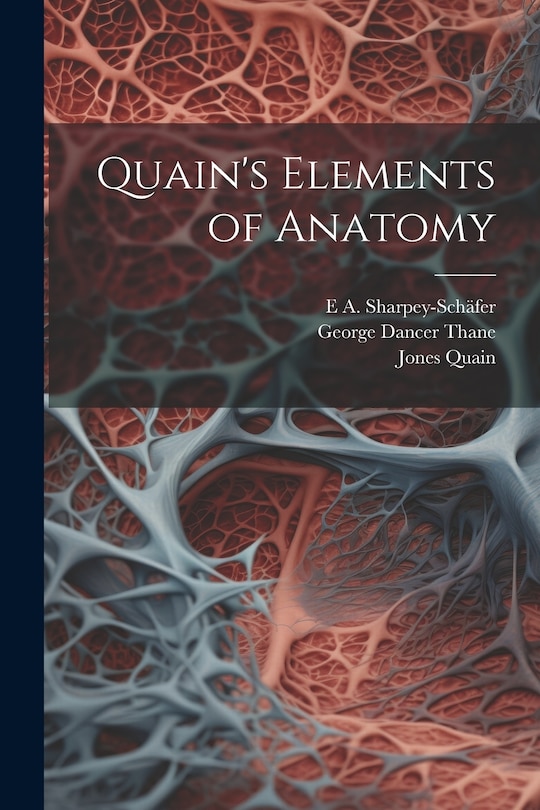 Front cover_Quain's Elements of Anatomy