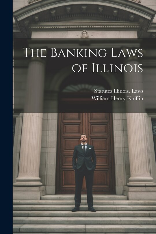 Front cover_The Banking Laws of Illinois