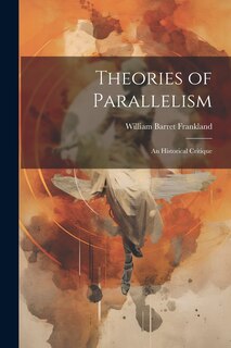 Couverture_Theories of Parallelism; an Historical Critique