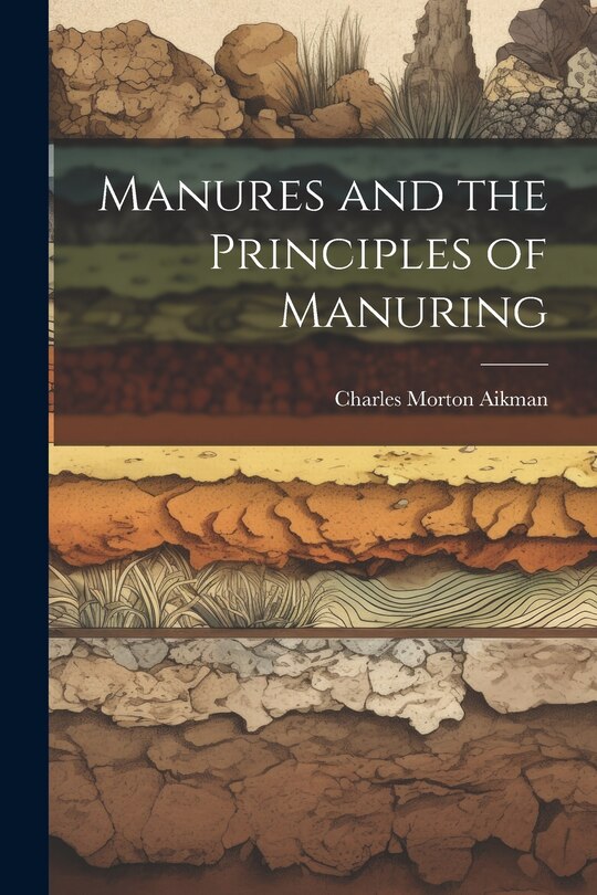 Front cover_Manures and the Principles of Manuring