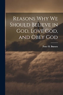 Couverture_Reasons why we Should Believe in God, Love God, and Obey God