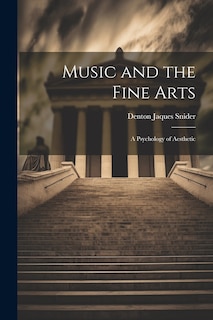 Couverture_Music and the Fine Arts; a Psychology of Aesthetic