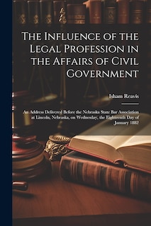 Front cover_The Influence of the Legal Profession in the Affairs of Civil Government