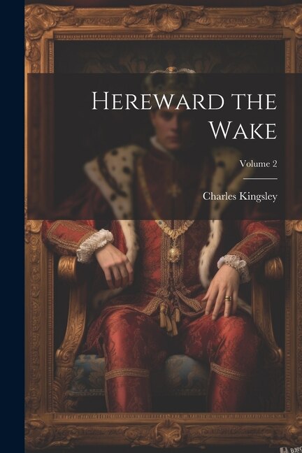 Couverture_Hereward the Wake; Volume 2