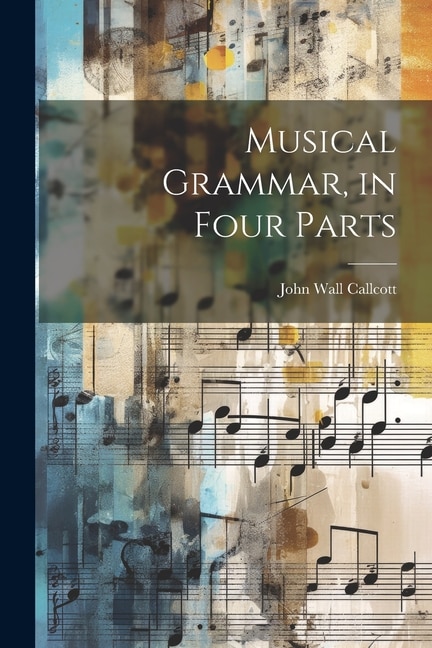 Front cover_Musical Grammar, in Four Parts