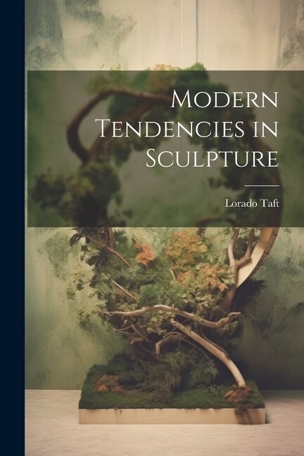 Front cover_Modern Tendencies in Sculpture