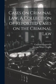 Front cover_Cases on Criminal Law. A Collection of Reported Cases on the Criminal Law