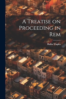Couverture_A Treatise on Proceeding in Rem