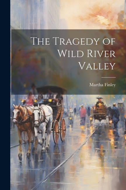 Couverture_The Tragedy of Wild River Valley
