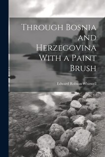 Front cover_Through Bosnia and Herzegovina With a Paint Brush
