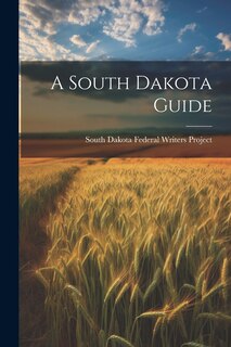 Couverture_A South Dakota Guide