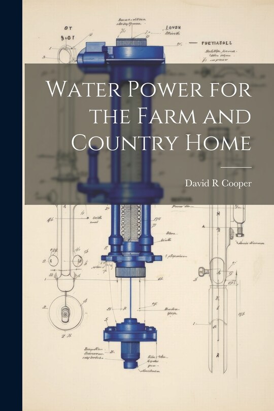 Couverture_Water Power for the Farm and Country Home