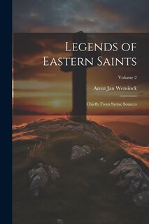 Front cover_Legends of Eastern Saints; Chiefly From Syriac Sources; Volume 2