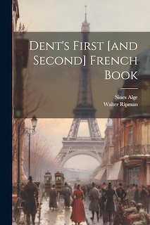 Front cover_Dent's First [and Second] French Book