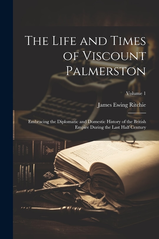 Front cover_The Life and Times of Viscount Palmerston