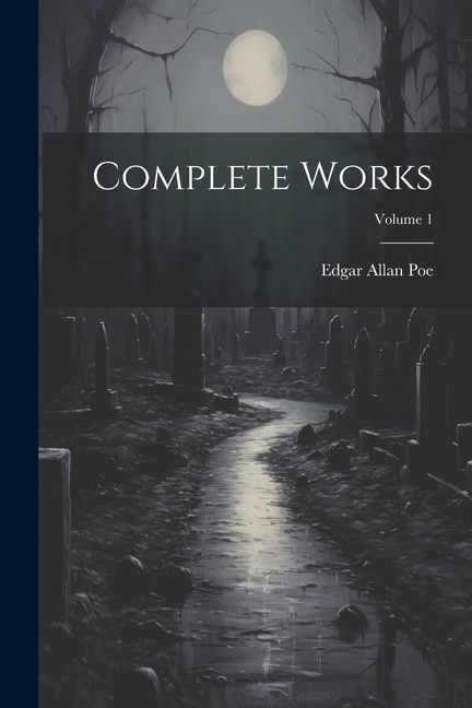 Complete Works; Volume 1