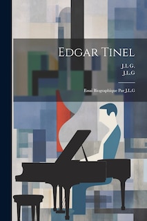 Front cover_Edgar Tinel; essai biographique par J.L.G