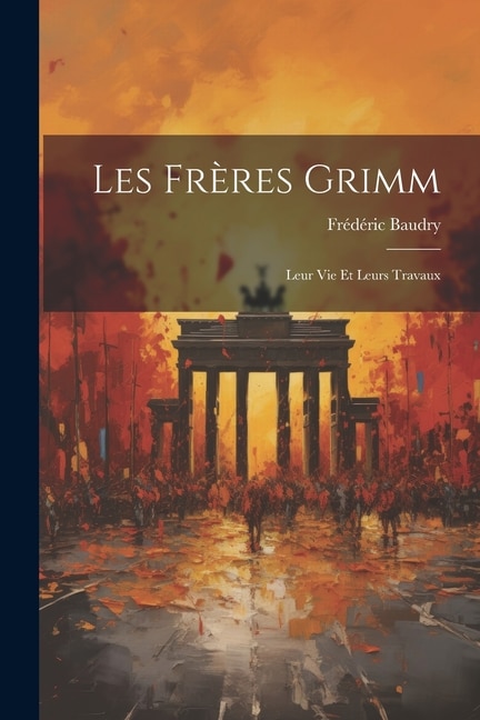 Front cover_Les Fr&egrave;res Grimm