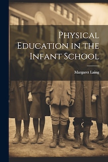 Couverture_Physical Education in the Infant School